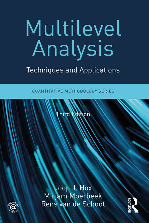 Multilevel Analysis: Techniques and Applications, Third Edition (Quantitative Methodology Series )