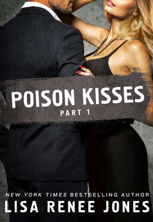 Poison Kisses Part 1 (Poison Kisses Ser.)