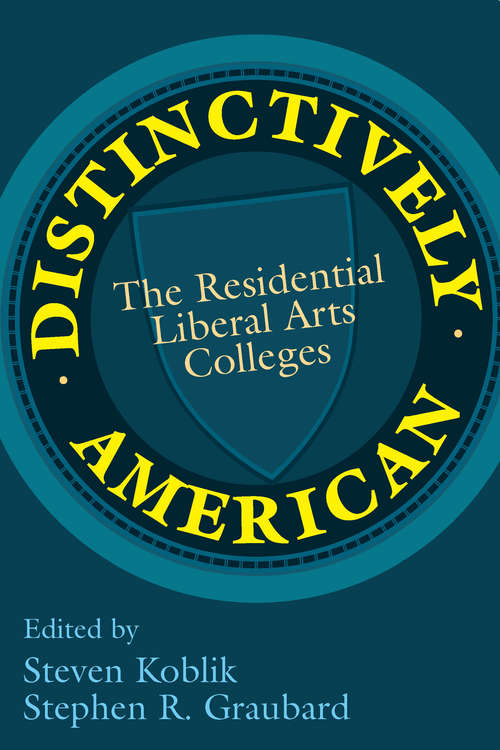 Book cover of Distinctively American: The Residential Liberal Arts Colleges