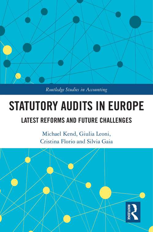 Statutory Audits in Europe: Latest Reforms and Future Challenges (Routledge Studies in Accounting)
