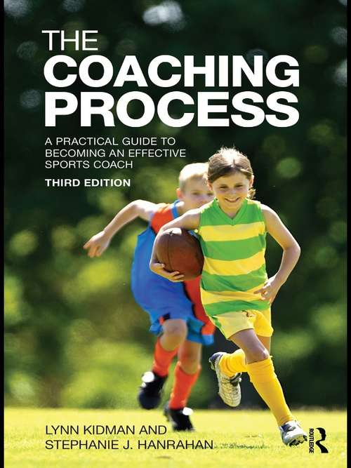 Book cover of The Coaching Process: A Practical Guide to Becoming an Effective Sports Coach