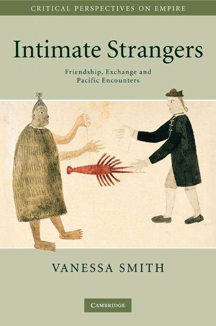 Book cover of Intimate Strangers: Friendship, Exchange and Pacific Encounters