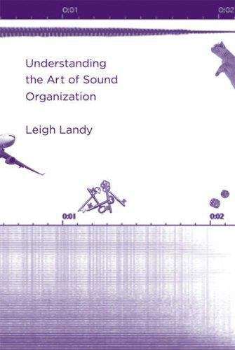 Book cover of Understanding the Art of Sound Organization