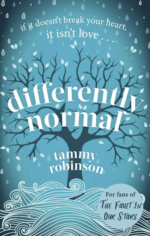 Book cover of Differently Normal: A heartbreaking love story for fans of The Fault In Our Stars