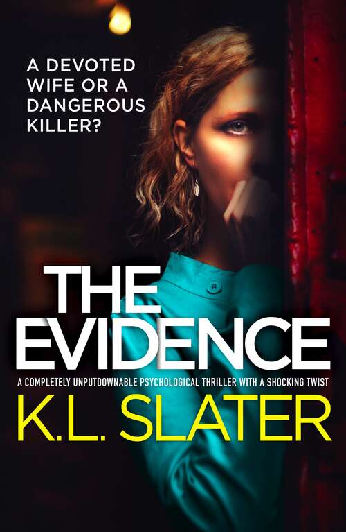Book cover of The Evidence: A completely unputdownable psychological thriller with a shocking twist