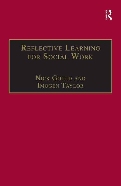 Reflective Learning for Social Work: Research, Theory and Practice