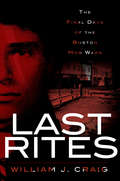 Last Rites: The Final Days of the Boston Mob Wars