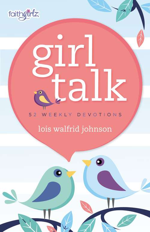 Book cover of Girl Talk: 52 Weekly Devotions