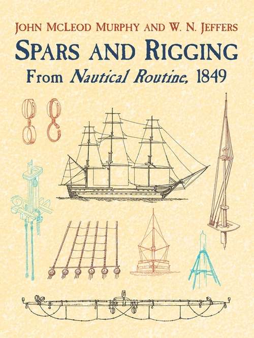 Spars and Rigging: From Nautical Routine, 1849
