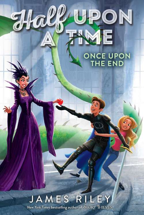 Book cover of Once Upon the End: Half Upon A Time; Twice Upon A Time; Once Upon The End (Half Upon a Time #3)