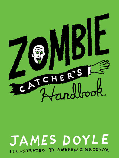 Zombie Catcher's Handbook