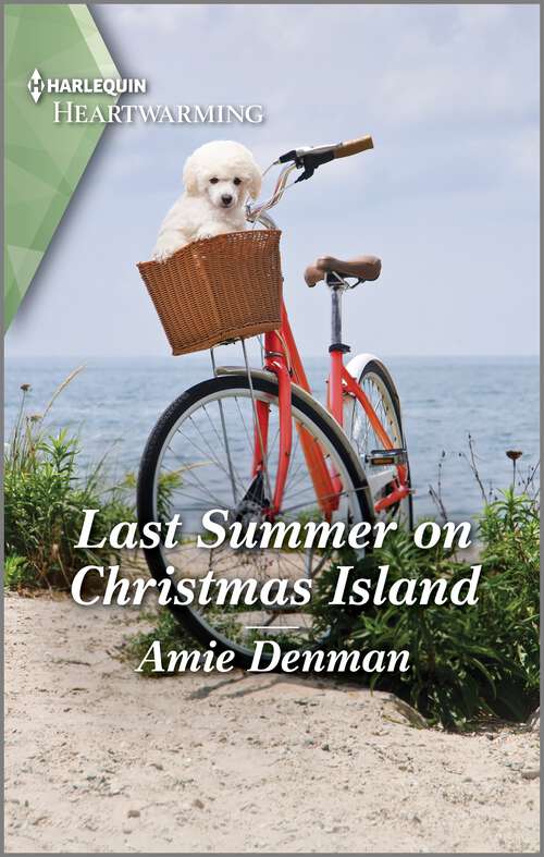 Book cover of Last Summer on Christmas Island: A Clean and Uplifting Romance (Return to Christmas Island #4)