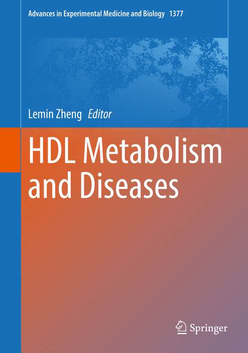 HDL Metabolism and Diseases (Advances in Experimental Medicine and Biology #1377)