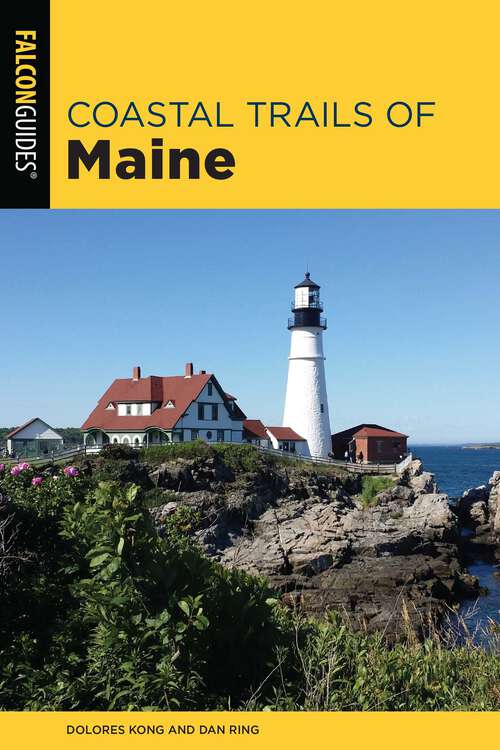 Book cover of Coastal Trails of Maine: Including Acadia National Park