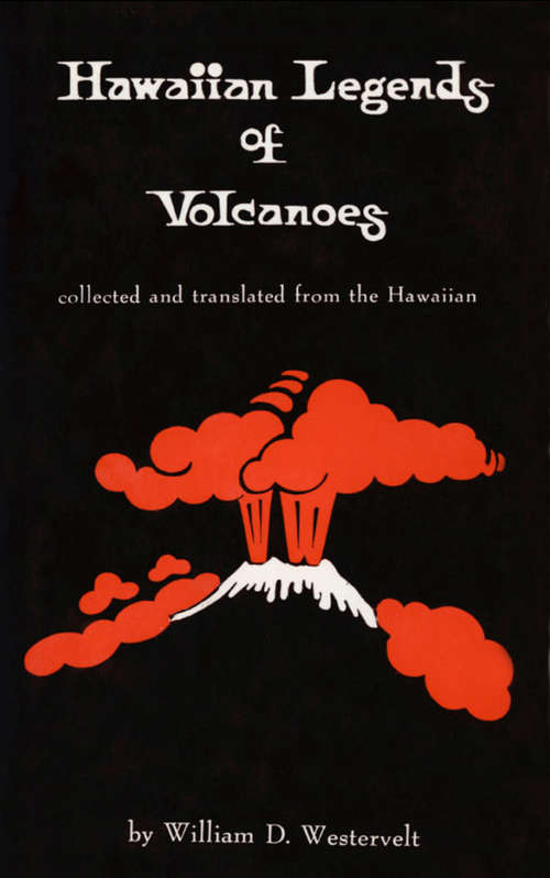 Book cover of Hawaiian Legends of Volcanoes