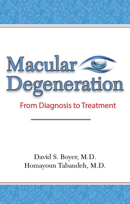 Macular Degeneration: From Diagnosis to Treatment