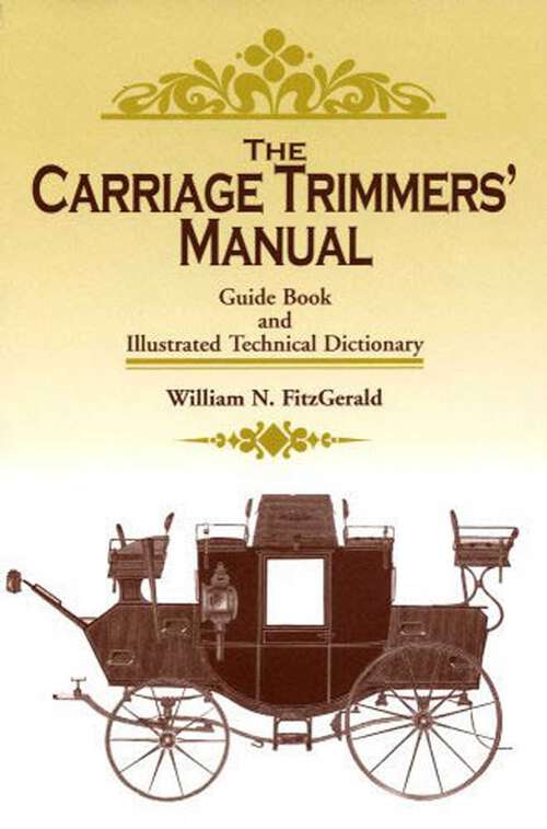 Book cover of Carriage Trimmers' Manual: Guide Book and Illustrated Technical Dictionary
