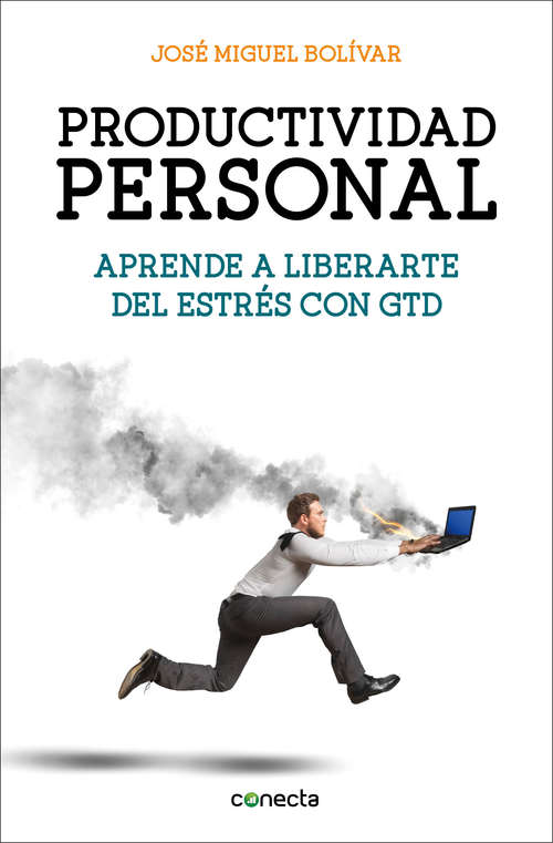 Book cover of Productividad personal: Aprende a liberarte del estrés con GTD