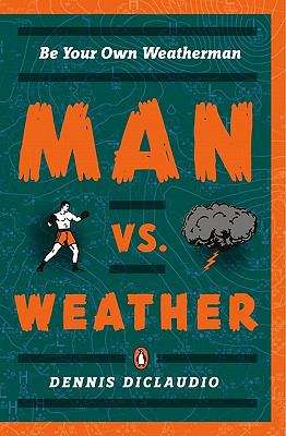 Book cover of Man vs. Weather