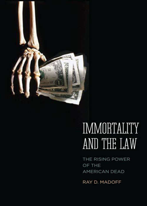 Book cover of Immortality and the Law