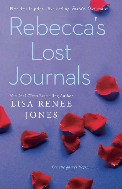 Rebecca's Lost Journals: Volumes 2-5 (The Inside Out Series #Bk. 2)
