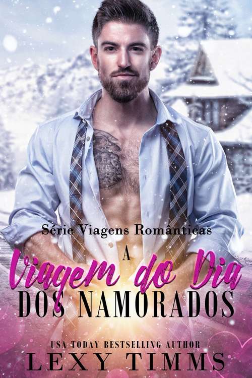 Book cover of A Viagem do Dia dos Namorados (Série Viagens Românticas #2)