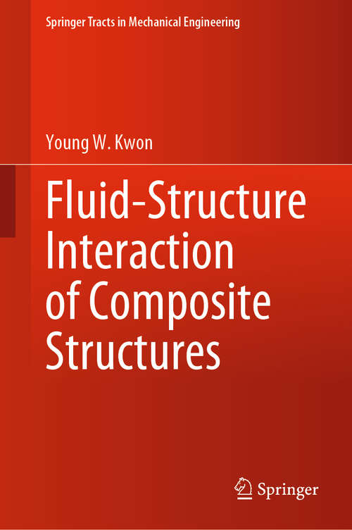 Book cover of Fluid-Structure Interaction of Composite Structures (1st ed. 2020) (Springer Tracts in Mechanical Engineering)