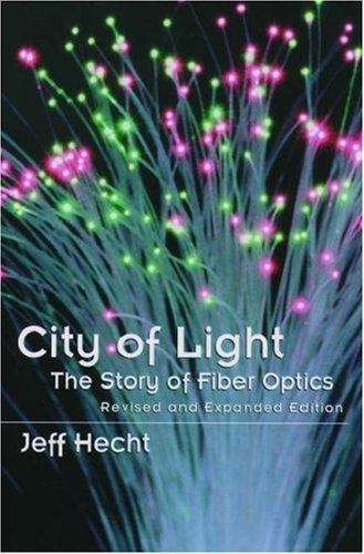 Book cover of City of Light: The Story of Fiber Optics