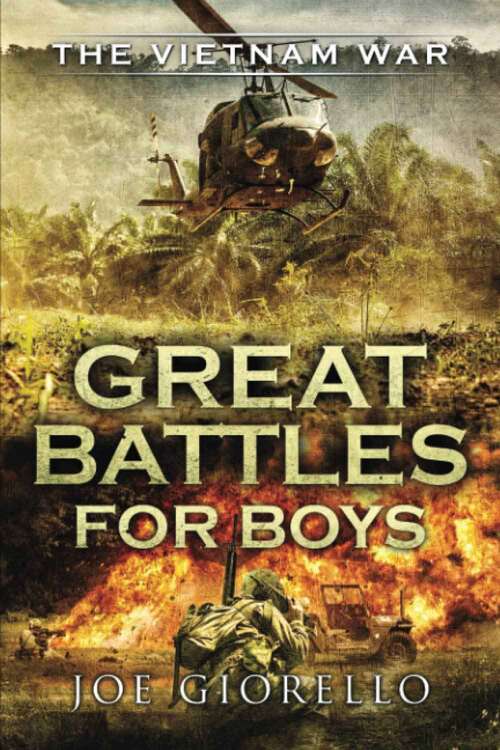 Book cover of The Vietnam War (Great Battles for Boys)