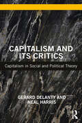 Capitalism and its Critics: Capitalism in Social and Political Theory