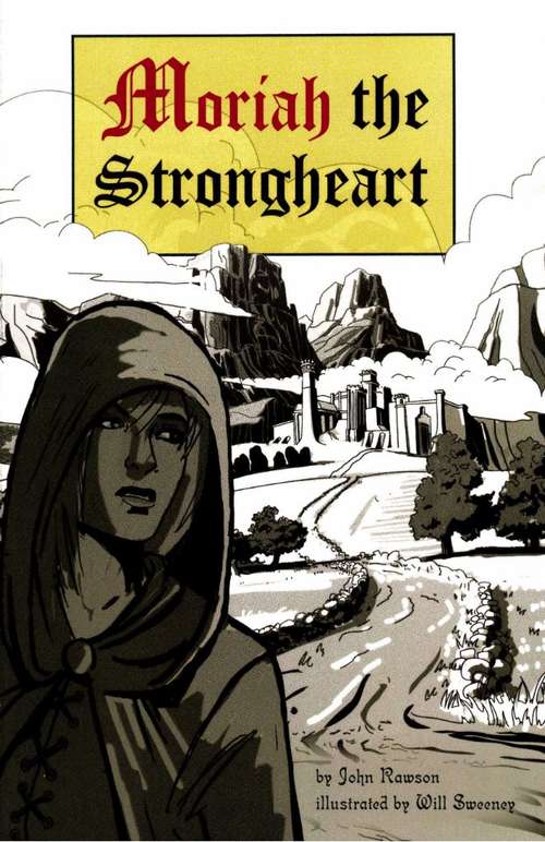 Book cover of Moriah the Strongheart (Fountas & Pinnell LLI Purple: Level V)