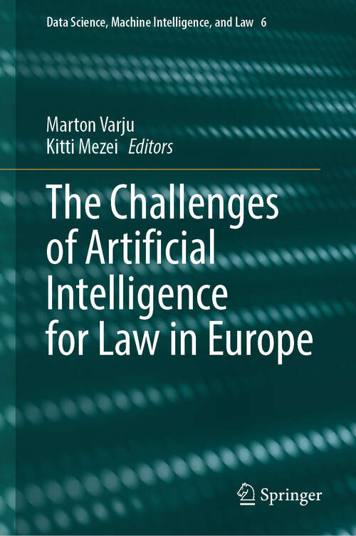 Book cover of The Challenges of Artificial Intelligence for Law in Europe (Data Science, Machine Intelligence, and Law #6)