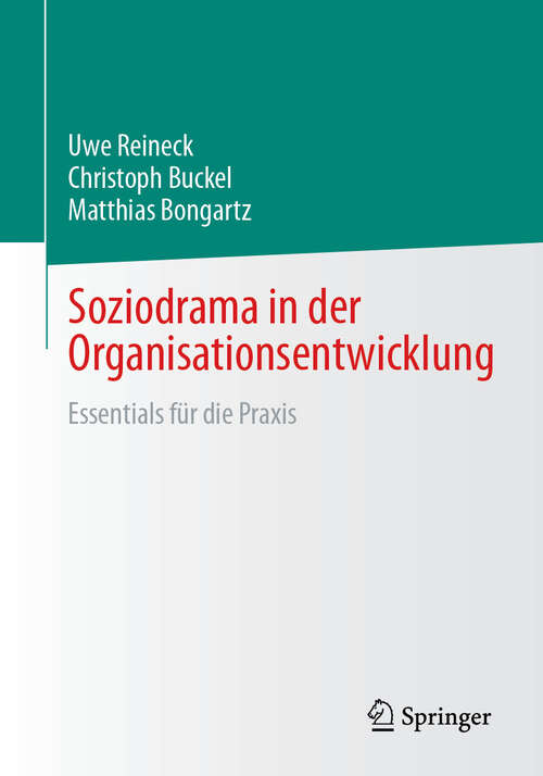 Book cover of Soziodrama in der Organisationsentwicklung: Essentials für die Praxis