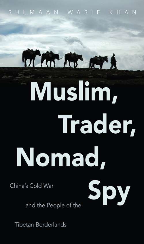 Book cover of Muslim, Trader, Nomad, Spy