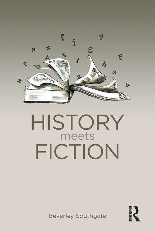 Book cover of History Meets Fiction (History: Concepts,Theories and Practice)