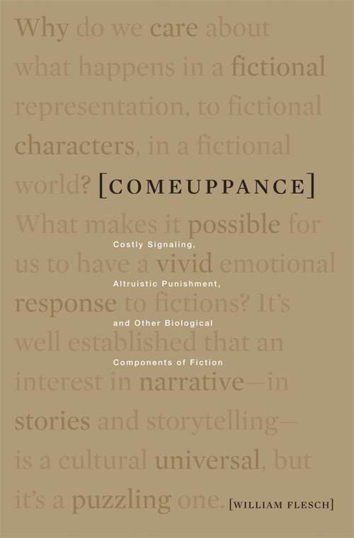 Book cover of Comeuppance: Costly Signaling, Altruistic Punishment, and Other Biological Components of Fiction