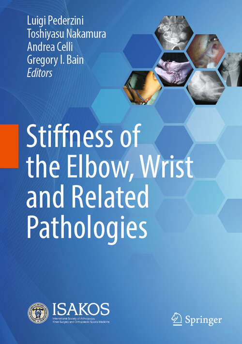 Book cover of Stiffness of the Elbow, Wrist and Related Pathologies