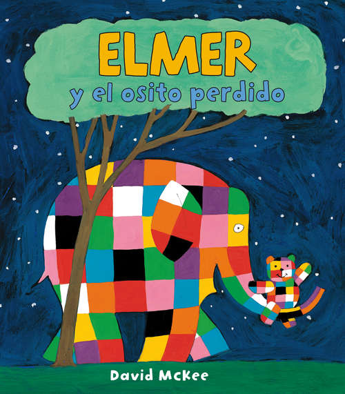Book cover of Elmer y el osito perdido (Elmer. Primeras lecturas #11)