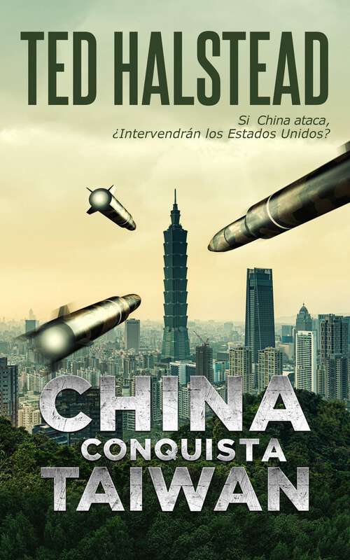 Book cover of China conquista Taiwán: Los Agentes Rusos: Libro 8 (Los Agentes Rusos #8)