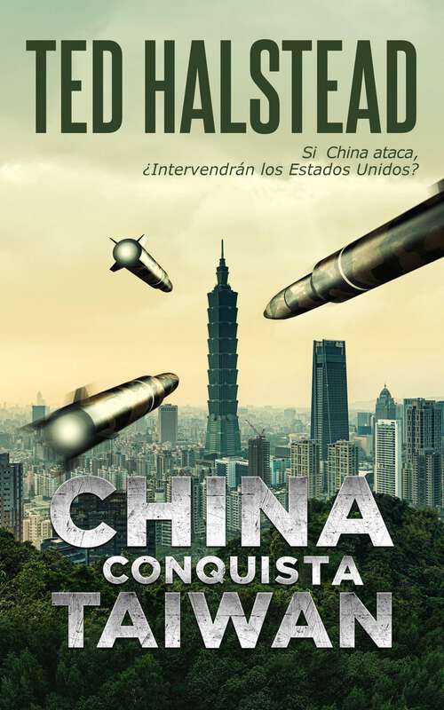 Book cover of China conquista Taiwán: Los Agentes Rusos: Libro 8 (Los Agentes Rusos #8)