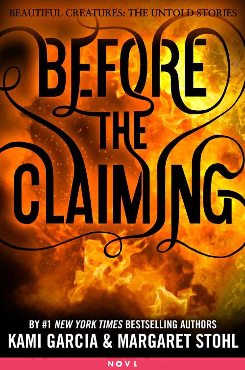 Before the Claiming (Beautiful Creatures: The Untold Stories #3)