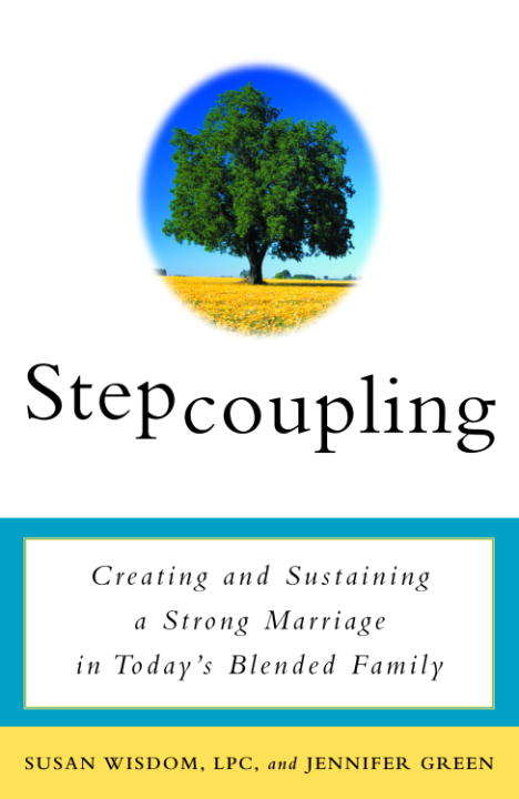 Book cover of Stepcoupling: Creating and Sustaining a Strong Marriage in Today's Blended Family