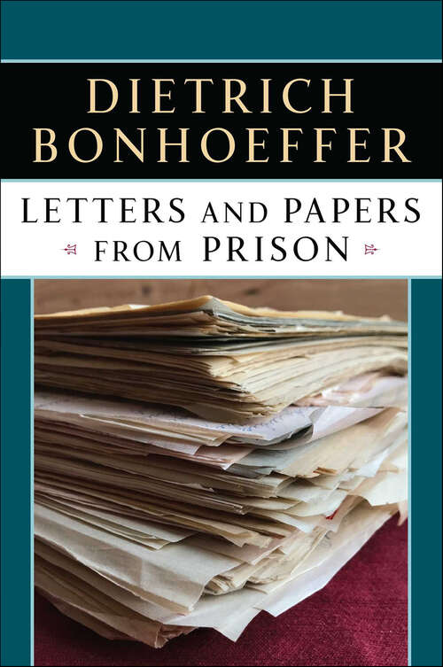 Book cover of Letters and Papers from Prison: Dietrich Bonhoeffer Works (Dietrich Bonhoeffer Works)