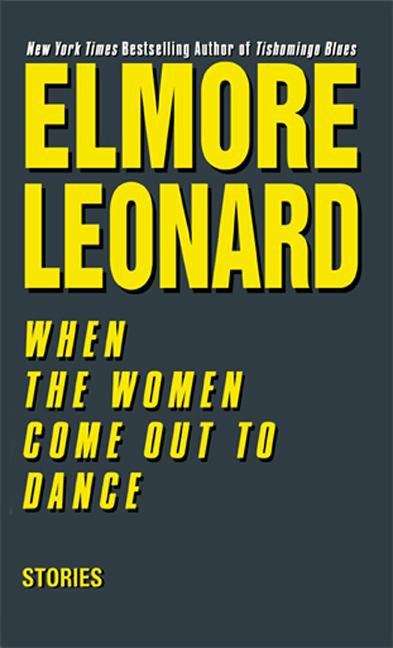 Book cover of When the Women Come Out to Dance
