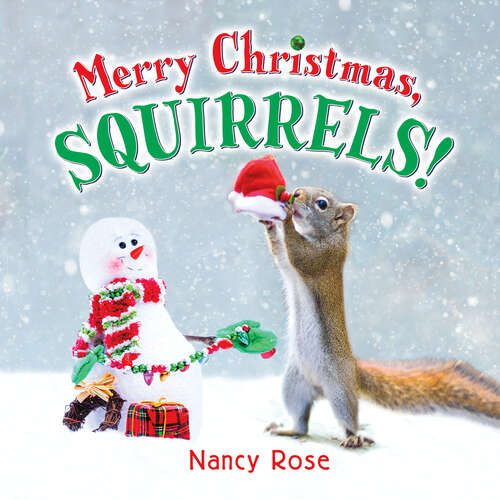 Book cover of Merry Christmas, Squirrels!