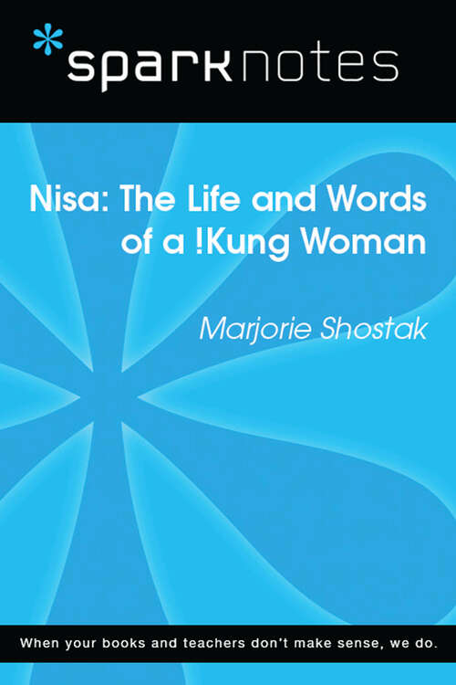 Book cover of Nisa: The Life and Works of a !Kung Woman (SparkNotes Literature Guide Series)