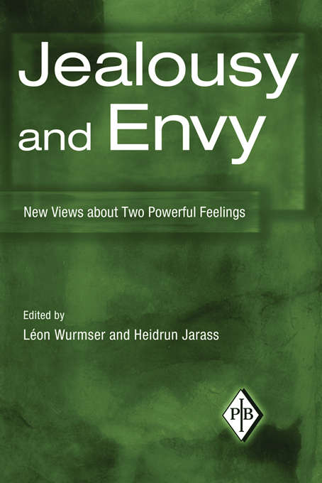 Book cover of Jealousy and Envy: New Views about Two Powerful Feelings (Psychoanalytic Inquiry Book Series)