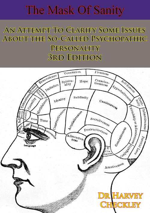 Book cover of The Mask Of Sanity: An Attempt To Clarify Some Issues About the So-Called Psychopathic Personality 3rd Edition