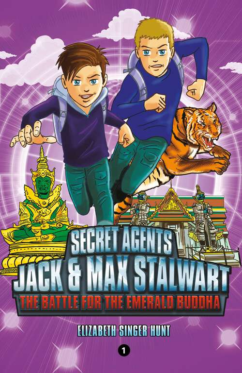 Book cover of Secret Agents Jack and Max Stalwart: Book 1: The Battle for the Emerald Buddha: Thailand