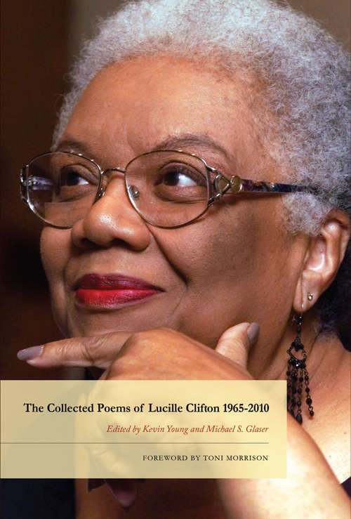 Book cover of The Collected Poems of Lucille Clifton 1965-2010 (American Poets Continuum)